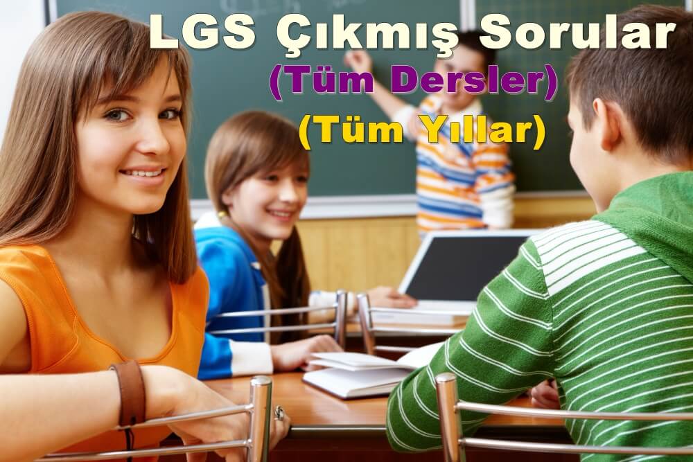 8. Sınıf LGS Çıkmış Sorular ve Cevapları PDF İndir (Tüm Yıllar)