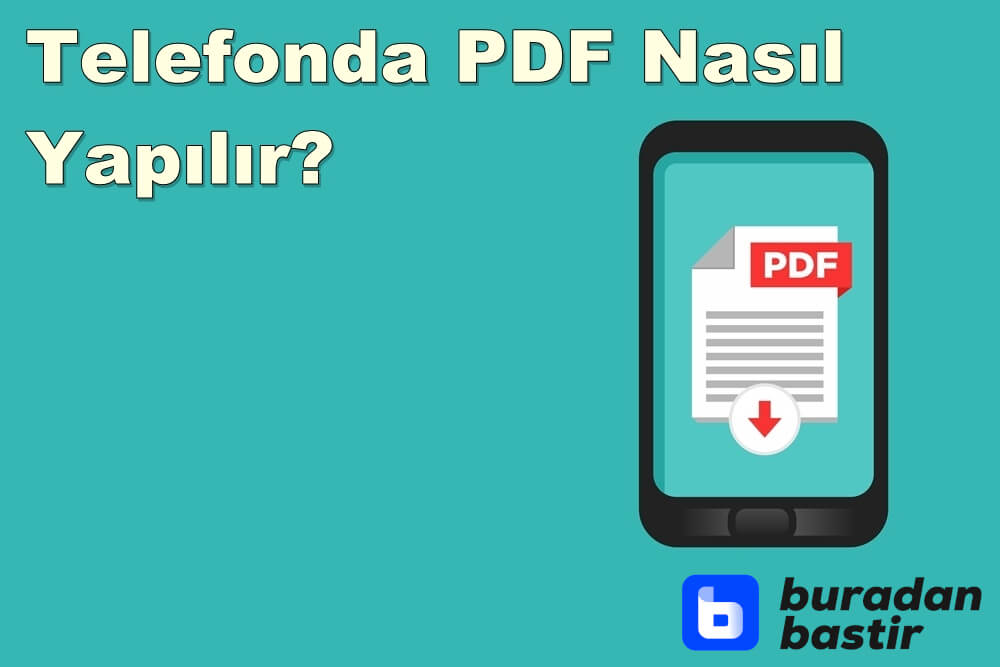 Telefonda PDF Nasıl Yapılır? (IOS & Android – Videolu Anlatım)